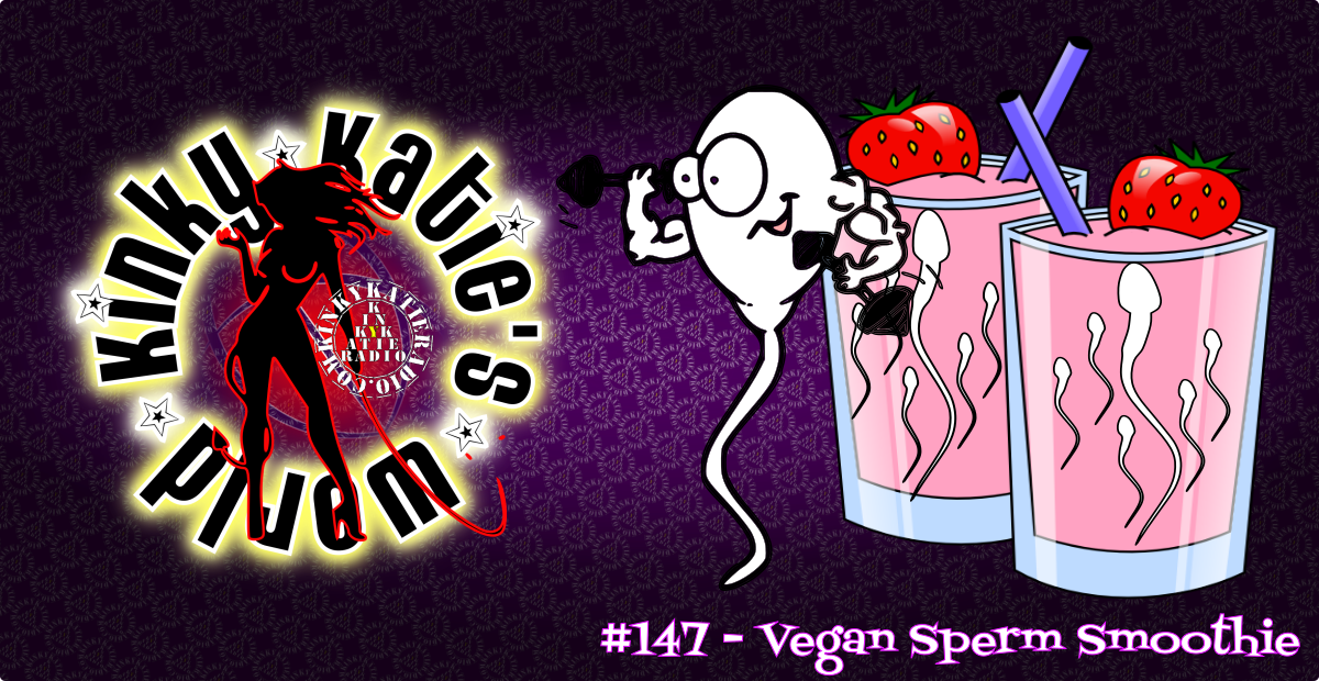 You are currently viewing #147 – Vegan Sperm Smoothie