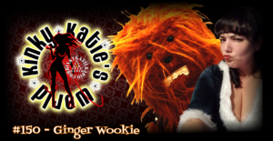 Read more about the article #150 – Ginger Wookie