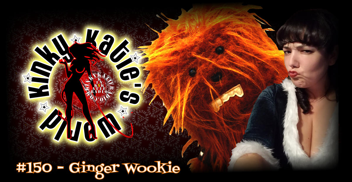 You are currently viewing #150 – Ginger Wookie