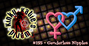 Read more about the article #155 – Genderless Nipples