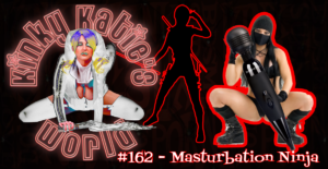 Read more about the article #162 – Masturbation Ninja