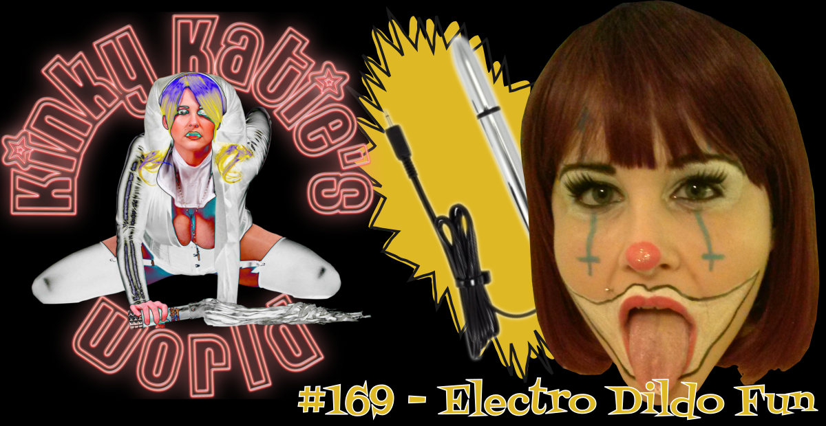 You are currently viewing #169 – Electro Dildo Fun