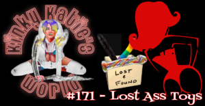 Read more about the article #171 – Lost Ass Toys