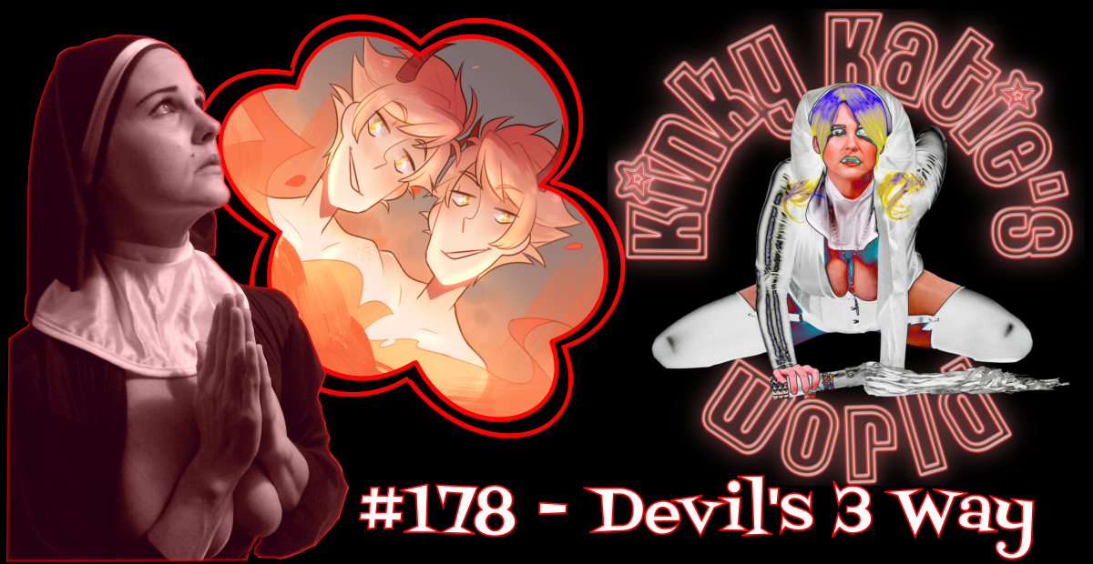 You are currently viewing #178 – Devil’s 3 Way