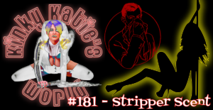 Read more about the article #181 – Stripper Scent