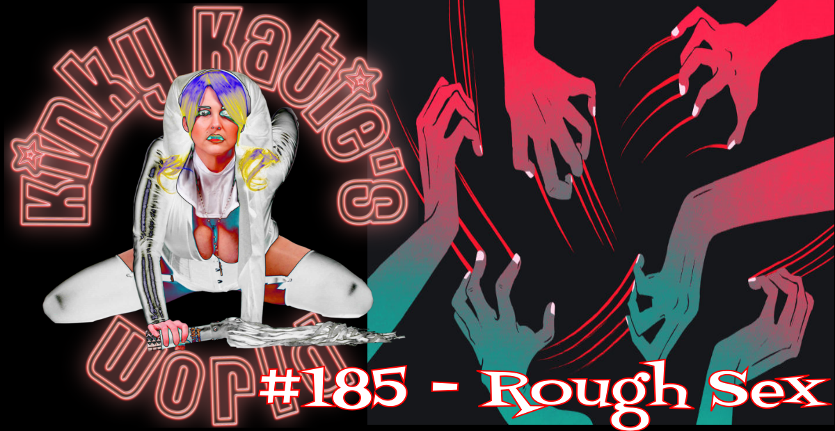 You are currently viewing #185 – Rough Sex