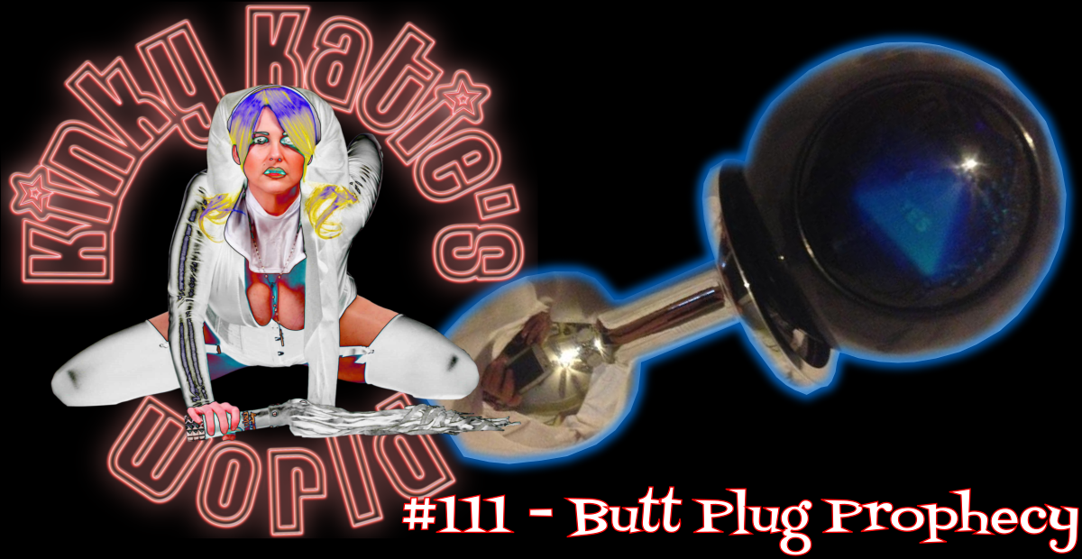 You are currently viewing #111 – Butt Plug Prophecy