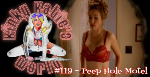 Read more about the article #119 – Peep Hole Motel