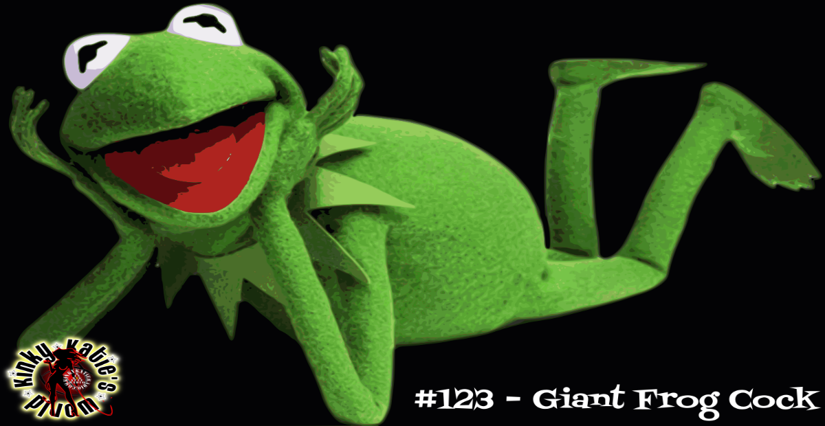 You are currently viewing #123 – Giant Frog Cock