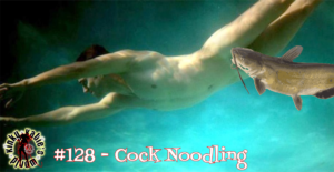 Read more about the article #128 – Cock Noodling