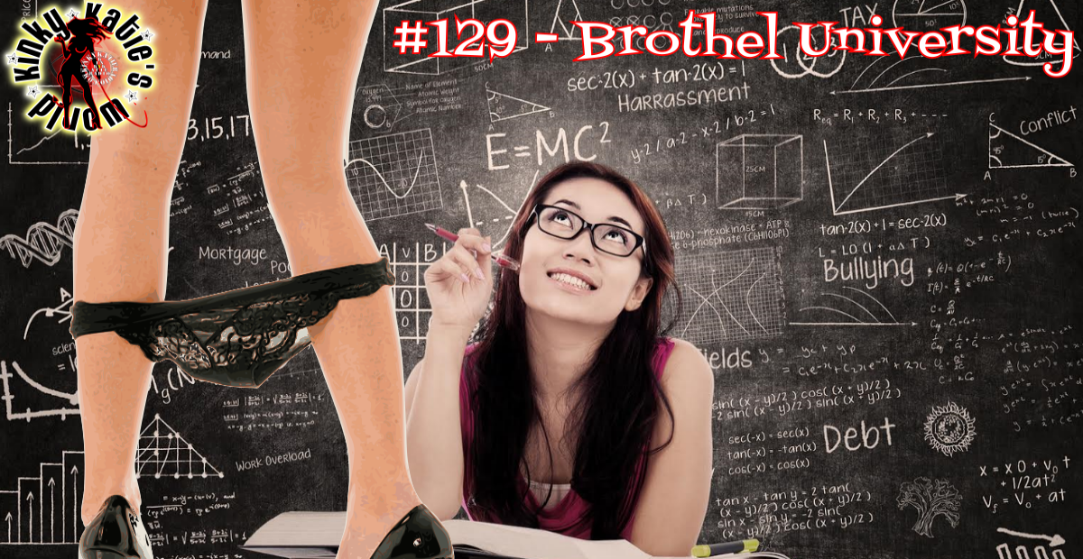 You are currently viewing #129 – Brothel University