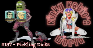 Read more about the article #187 – Pickling Dicks