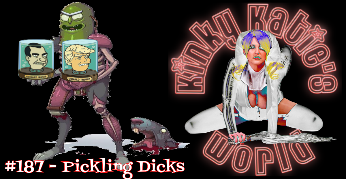 You are currently viewing #187 – Pickling Dicks