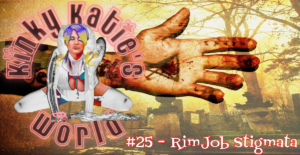 Read more about the article #25 – RimJob Stigmata