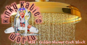 Read more about the article #34 – Golden Shower Cock Block