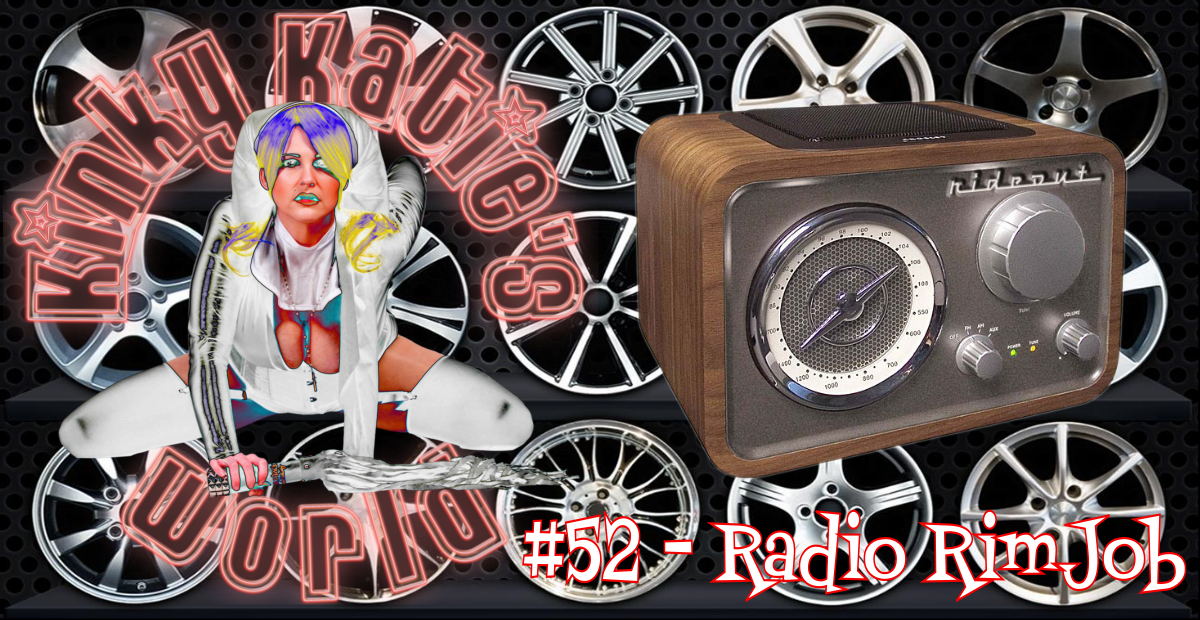 You are currently viewing #52 – Radio RimJob