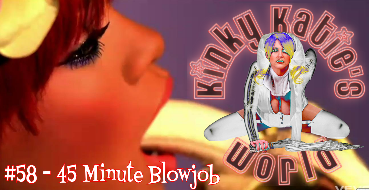 You are currently viewing #58 – 45 Minute Blowjob