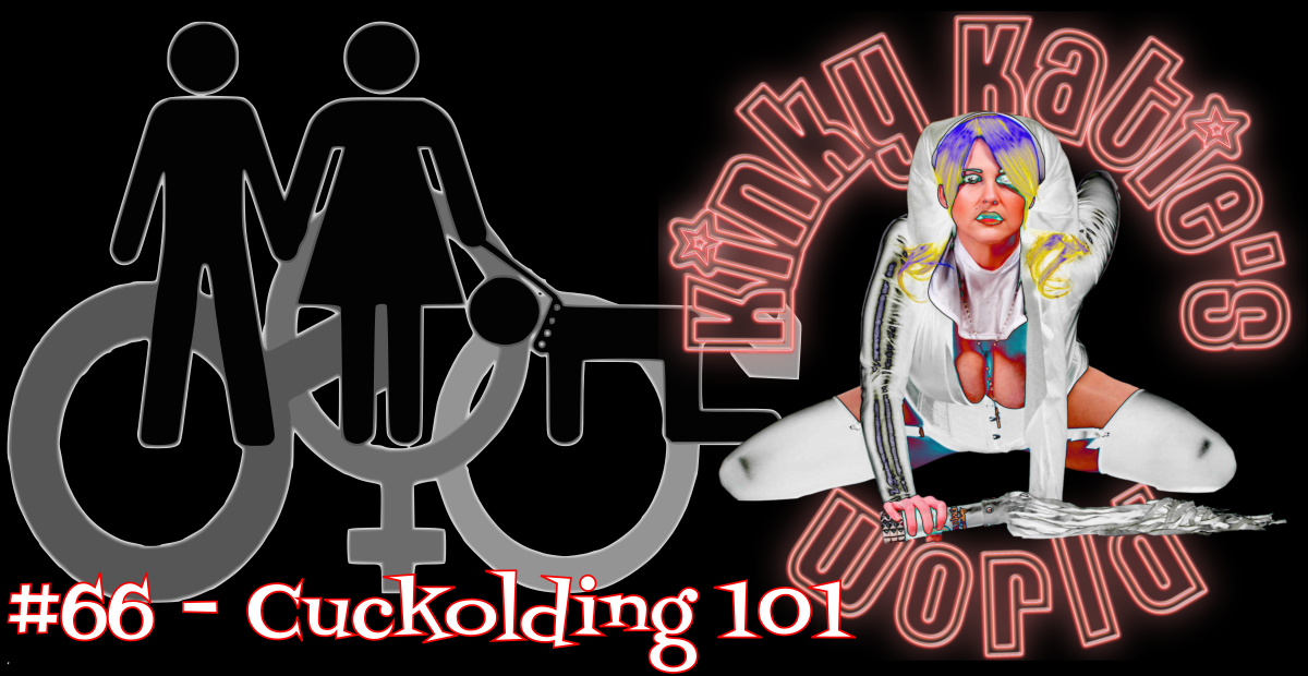 You are currently viewing #66 – Cuckolding 101