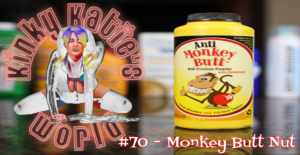 Read more about the article #70 – Monkey Butt Nut