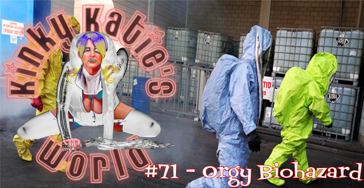 You are currently viewing #71 – Orgy Biohazard