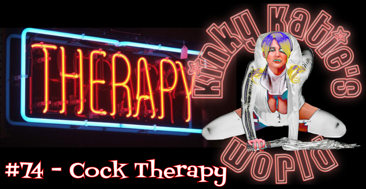 You are currently viewing #74 – Cock Therapy