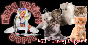 Read more about the article #77 – Pussy Pageant