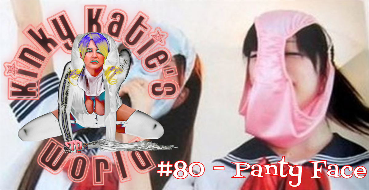 You are currently viewing #80 – Panty Face
