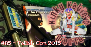 Read more about the article #85 – Fetish Con 2015