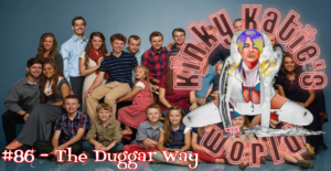 Read more about the article #86 – The Duggar Way