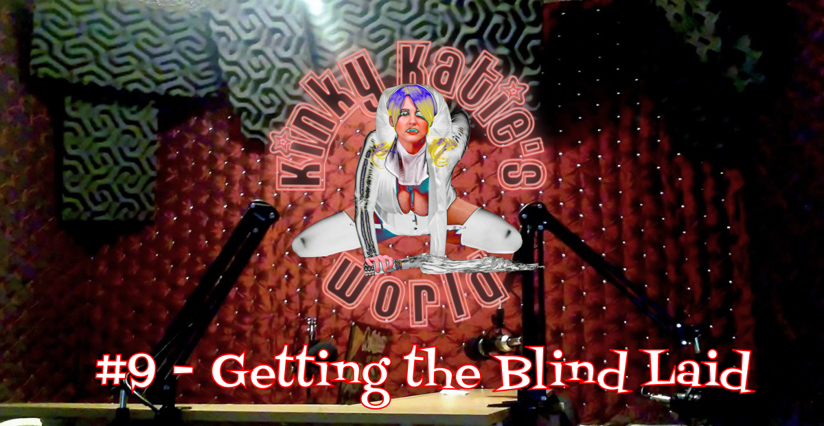 You are currently viewing #9 – Getting the Blind Laid