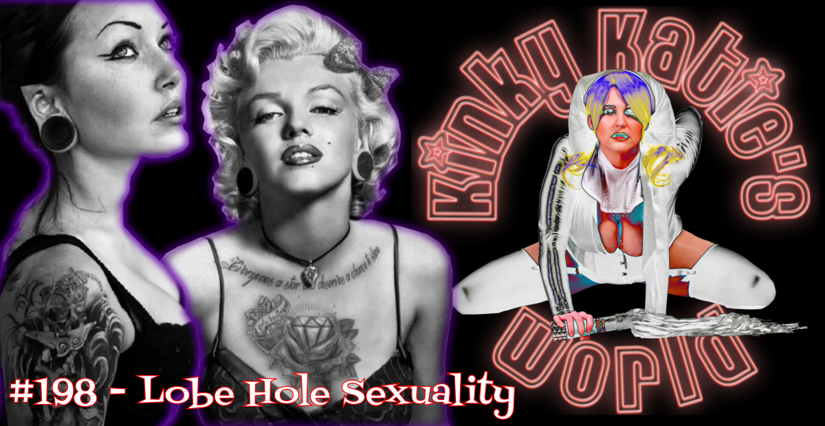 You are currently viewing #198 – Lobe Hole Sexuality