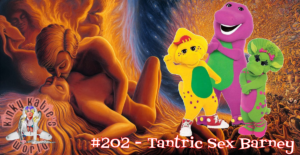 Read more about the article #202 – Tantric Sex Barney