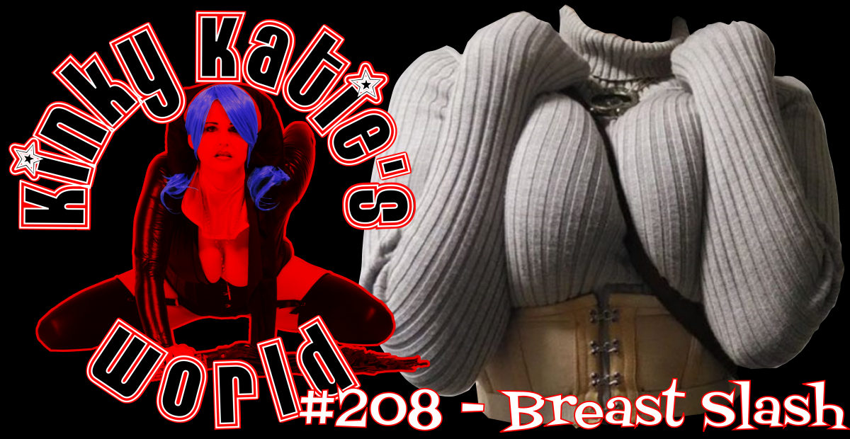 You are currently viewing #208 – Breast Slash