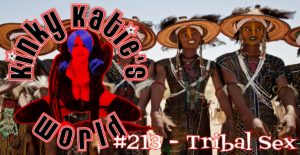 Read more about the article #213 – Tribal Sex