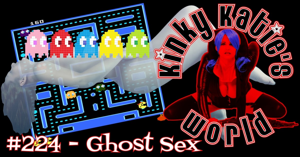 You are currently viewing #224 – Ghost Sex