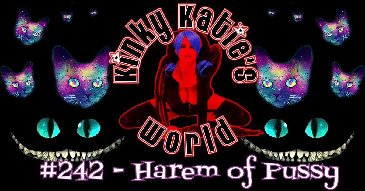 You are currently viewing #242 – Harem of Pussy