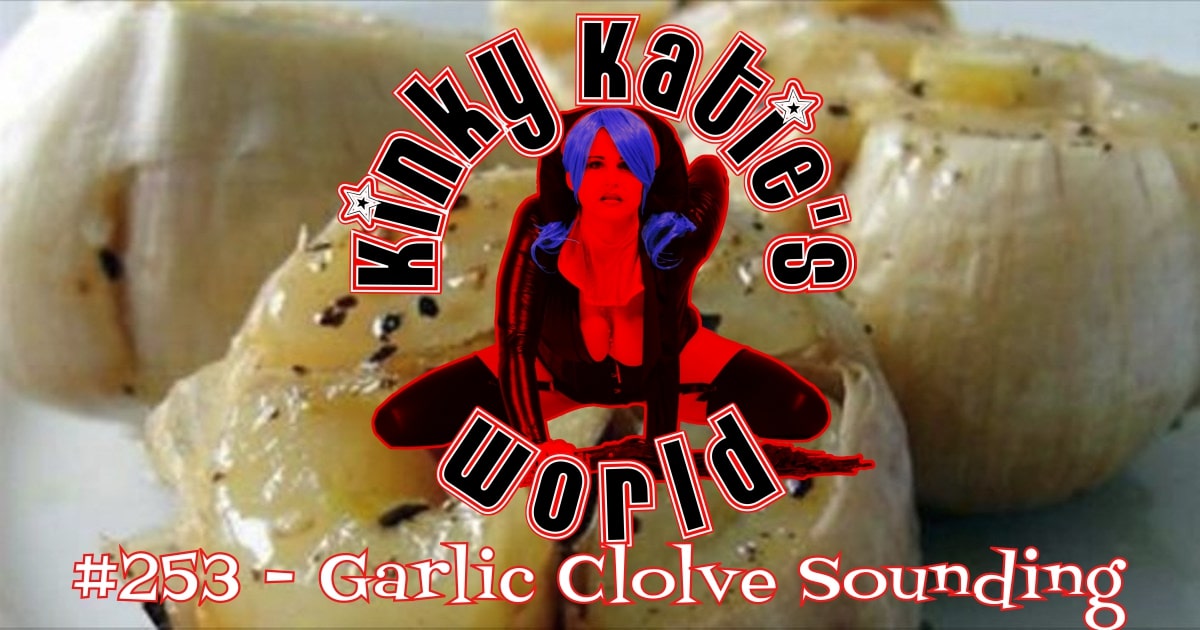 You are currently viewing #253 – Garlic Clove Sounding