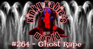 Read more about the article #264 – Ghost Rape