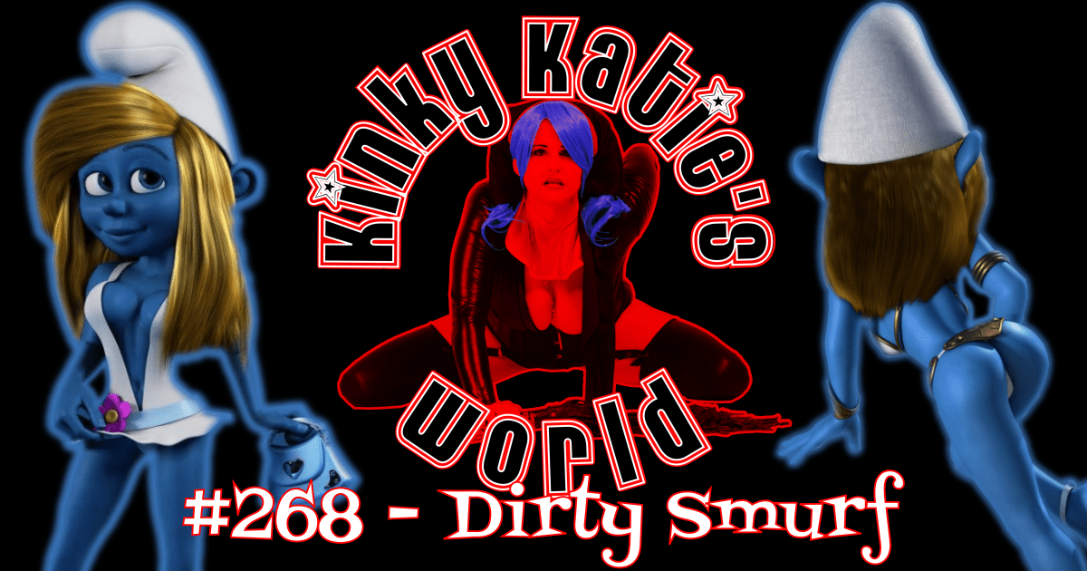 You are currently viewing #268 – Dirty Smurf