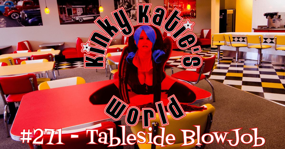 You are currently viewing #271 – TableSide BlowJob