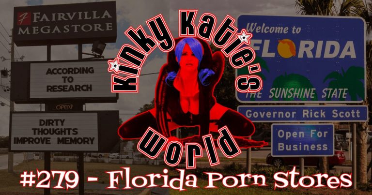 Kinky Katies World 278 Florida Porn Stores Kinky Katie Radio