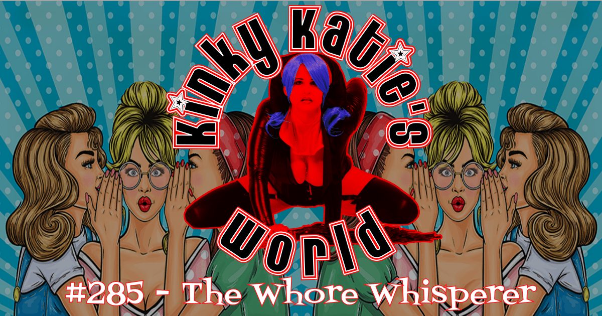 You are currently viewing #285 – The Whore Whisperer