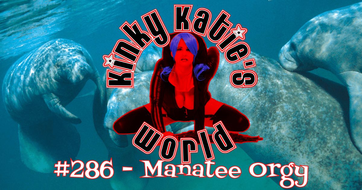 You are currently viewing #286 – Manatee Orgy