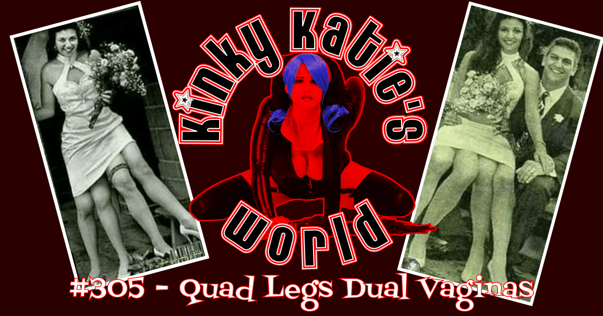 You are currently viewing #305 – Quad Legs Dual Vaginas