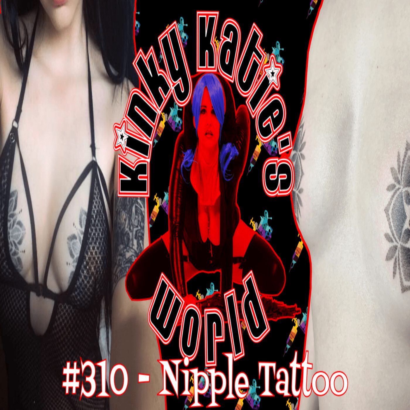 #310 – Nipple Tattoo