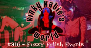 Read more about the article #316 – Fuzzy Fetish Events