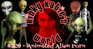 Read more about the article #329 – Animated Alien Porn