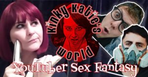 Read more about the article #348 – YouTuber Sex Fantasy