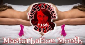 Read more about the article #356 – Masturbation Month