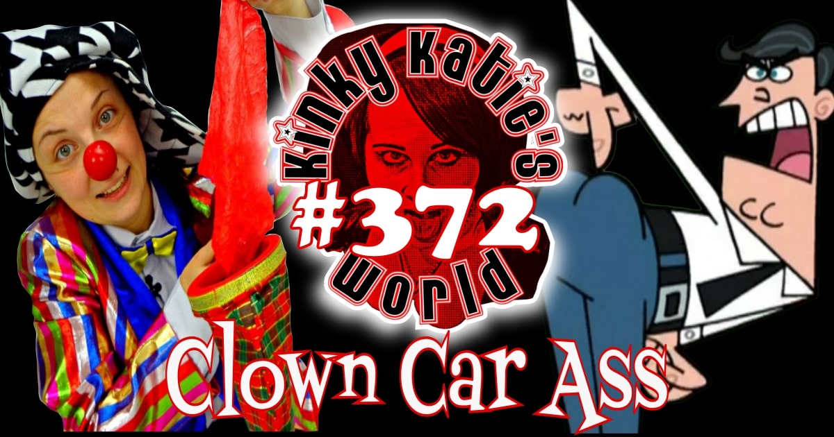 You are currently viewing #372 – Clown Car Ass